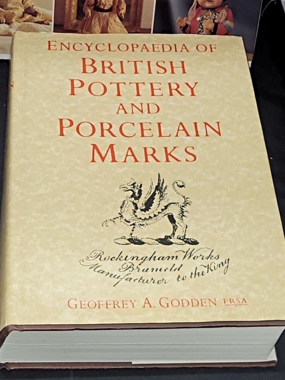 Encyclopaedia of British Pottery & Porcelain Marks ~ G. A. Godden Hard Cover